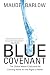 Blue Covenant: The Global Water Crisis and the Coming Battle for the Right to Water