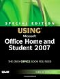 Special Edition Using Microsoft Office Home and Student 2007