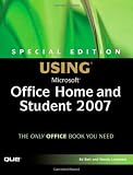 Special Edition Using Microsoft Office Home and Student 2007