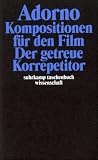 Gesammelte Schriften: Gesammelte Werke in 20 B&auml;nden: Band 15: Komposition f&uuml;r den Film - Der getreue Korrepetitor: BD 15 (suhrkamp taschenbuch wissenschaft) - Theodor W. Adorno