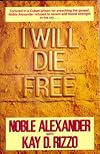 I Will Die Free