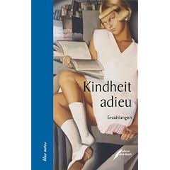 Kindheit adieu: Erz�hlungen