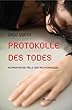 Protokolle des Todes: Authentische F�lle der Rechtsmedizin