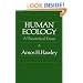 Human Ecology: A Theoretical Essay (Chicago Original Paperback)