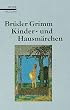 Kinder- und Hausm�rchen: Mit einem Anhang s�mtlicher, nicht in allen Auflagen ver�ffentlichter M�rchen. (Reihe Reclam)
