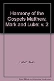 A harmony of the Gospels, Matthew, Mark and Luke
