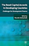 The Basel capital accords in developing countries : challenges for development finance