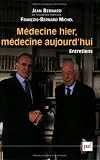 M�decine hier, m�decine aujourd'hui