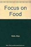 Focus on food
