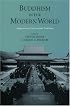 Buddhism in the Modern World: Adaptations of an Ancient Tradition