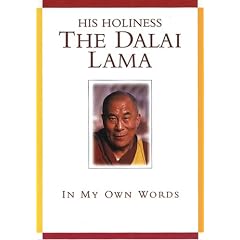 His Holiness the Dalai Lama: In My Own Words