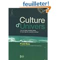 Culture d'Univers : Jeux en r�seau, mondes virtuels, le nouvel �ge de la soci�t� num�rique