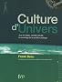 Culture d'Univers : Jeux en r�seau, mondes virtuels, le nouvel �ge de la soci�t� num�rique