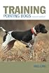 Training Pointing Dogs, 2nd