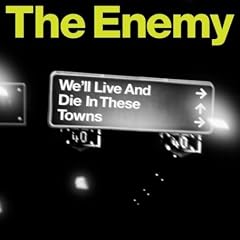 We'll Live and Die in These Towns