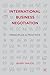 International Business Negotiation: Principles and Practice