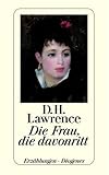 S&auml;mtliche Erz&auml;hlungen und Kurzromane: Die Frau, die davonritt: BD 3 - David H. Lawrence