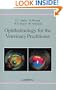 Ophthalmology for the Veterinary Practitioner