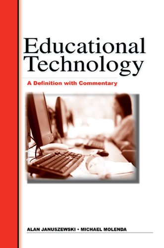 Educational Technology: A Definition with Commentary