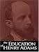 The Education of Henry Adams