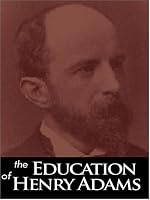 The Education of Henry Adams
