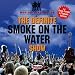 The Definite Smoke on the Water Show