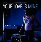 Your Love Is Mine