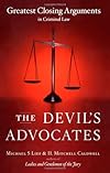 The Devil's Advocates: Greatest Closing Arguments in Criminal Law