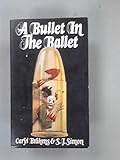 A bullet in the ballet