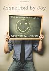 Assaulted by Joy: The Redemption of a Cynic