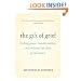 The Gift of Grief: Finding Peace, Transformation, and Renewed Life after Great Sorrow