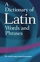 A Dictionary of Latin Words and Phrases