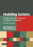 Modelling Systems: Practical Tools and Techniques in Software Development