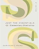 Just the Essentials of Elementary Statistics (with CD-ROM and InfoTrac )