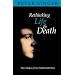 Rethinking Life and Death: The Collapse of Our Traditional Ethics