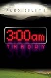 3:00am tradwy