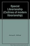 Special librarianship