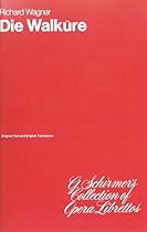 Die Walkure: Libretto Die Walkure: Libretto