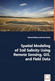 Books : Spatial Modeling of Soil Salinity Using Remote Sensing, GIS, and Field Data