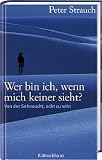 Wer bin ich, wenn mich keiner sieht?