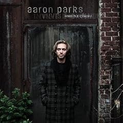 Aaron Parks: Invisible Cinema cover 