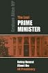 The Last Prime Minister: Being Honest about the UK Presidency (Societas)