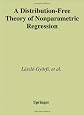 A Distribution-Free Theory of Nonparametric Regression