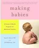 Making Babies: A Proven 3-Month Program for Maximum Fertility (Hardcover)