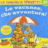 Le vacanze, che avventura!