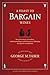 A Toast to Bargain Wines: How Innovators, Iconoclasts, and Winemaking Revolutionaries Are Changing the Way the World Drinks