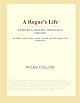 A Rogue's Life