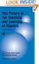 The Future of the Teaching and Learning of Algebra: The 12th ICMI Study (New ICMI Study Series)
