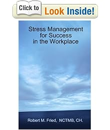 Stress Management for Success in the Workplace