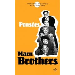 Marx Brothers : Pens�es, maximes et anecdotes